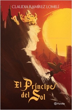 Reseña de El príncipe del sol de Claudia Ramírez Lomelí