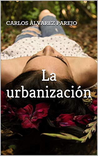 Reseña de La urbanización de Carlos Álvarez Parejo