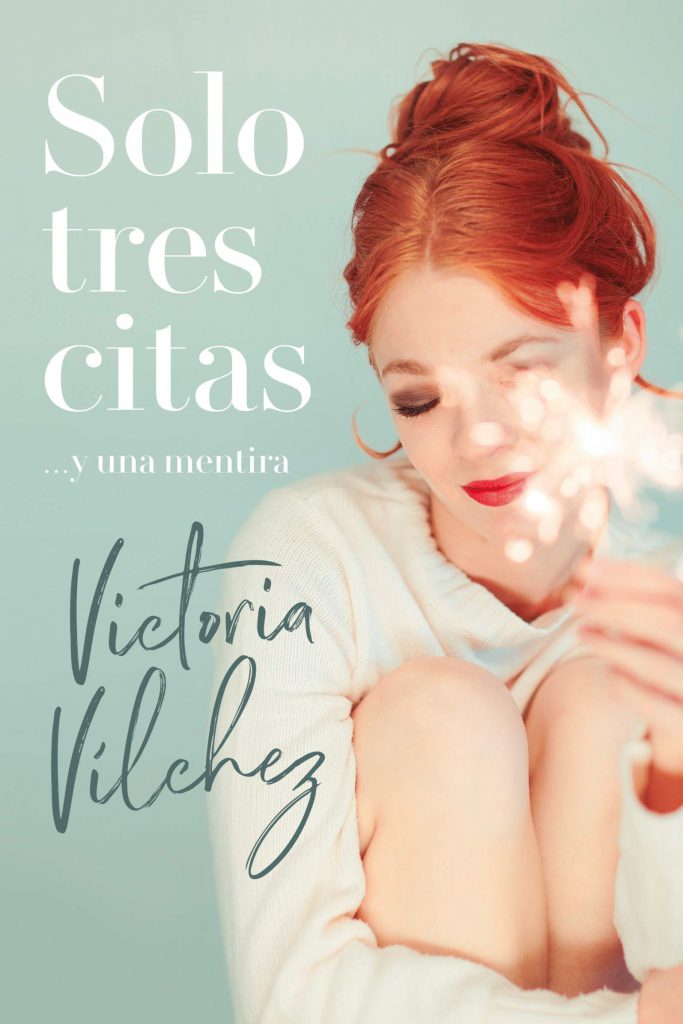 Reseña de Solo tres citas... y una mentira de Victoria Vílchez