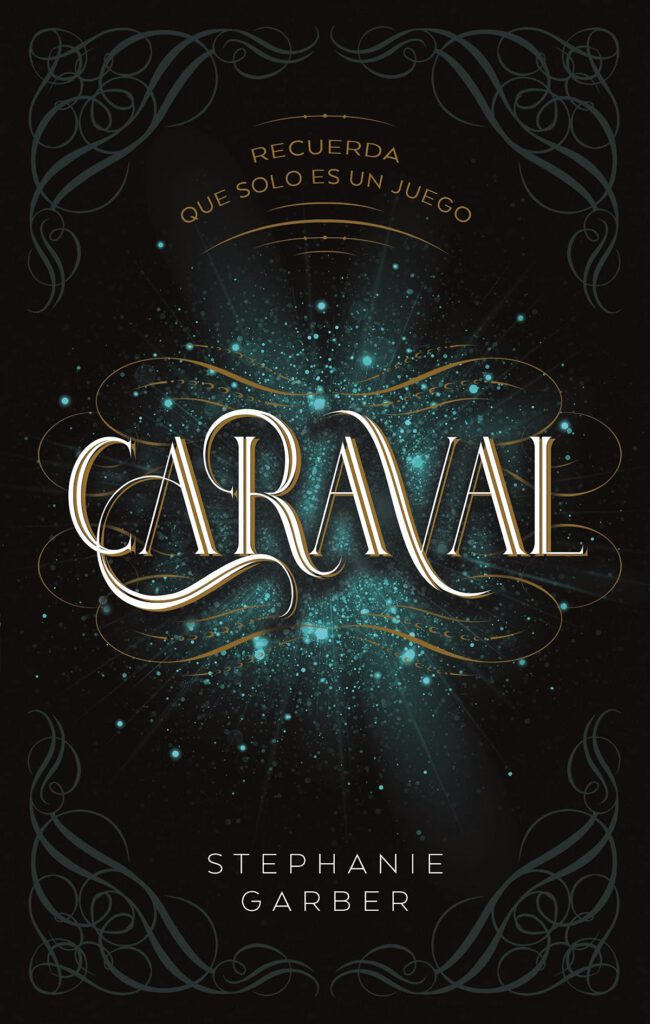 Reseña de Caraval, de Stephanie Garber