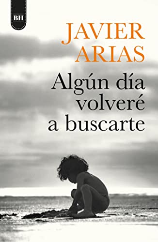 Entrevista a Javier Arias, autor de la novela «Algún día volveré a buscarte»