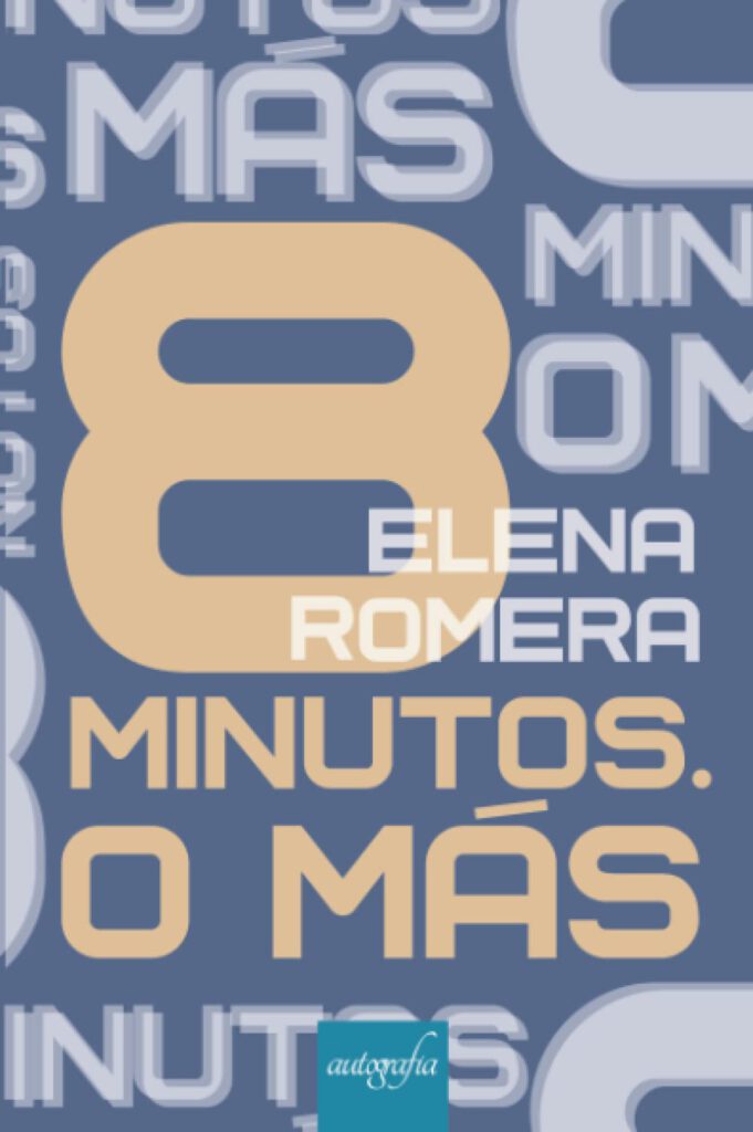 Reseña de 8 Minutos. O más, de Elena Romera