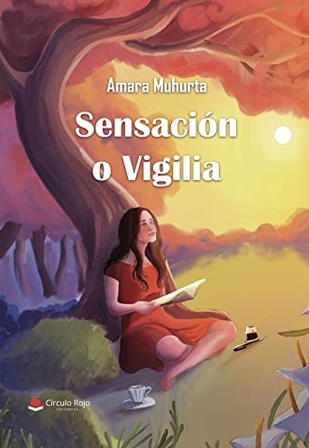 Reseña de Sensación o vigilia, de Amara Muhurta