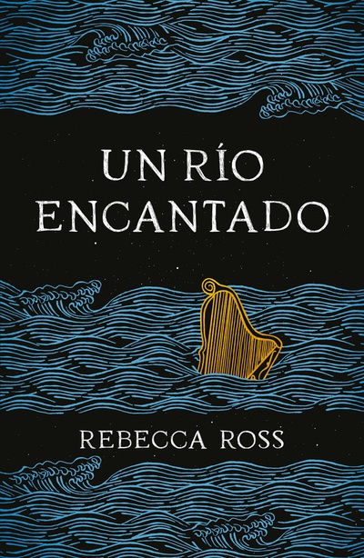 Reseña de Un río encantado, de Rebecca Ross