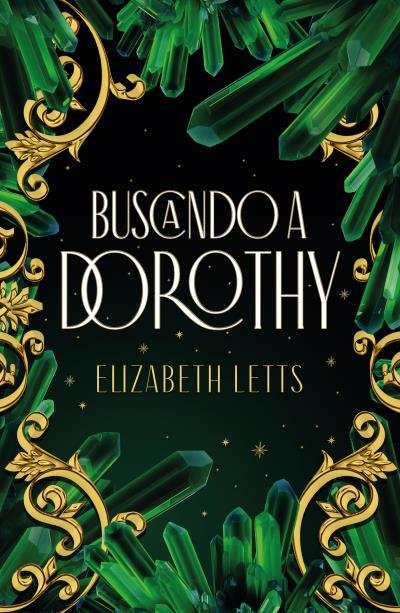 Reseña de Buscando a Dorothy, de Elizabeth Letts