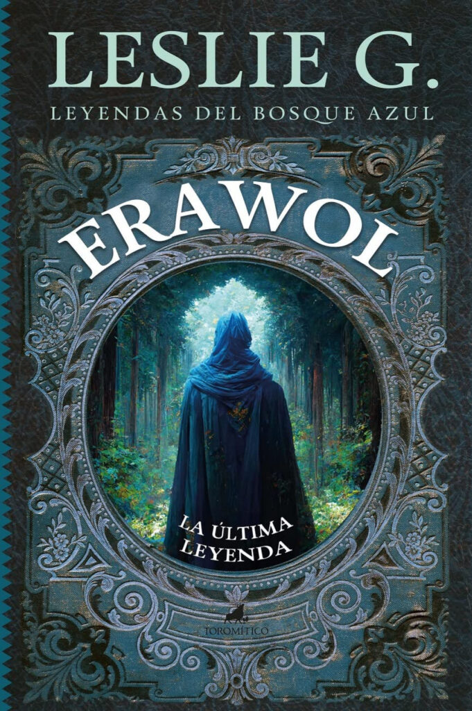 Reseña de Erawol: La última leyenda, de Leslie G.