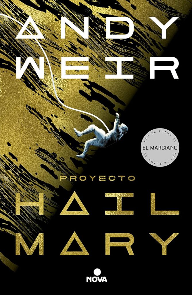 Reseña de Proyecto Hail Mary, de Andy Weir